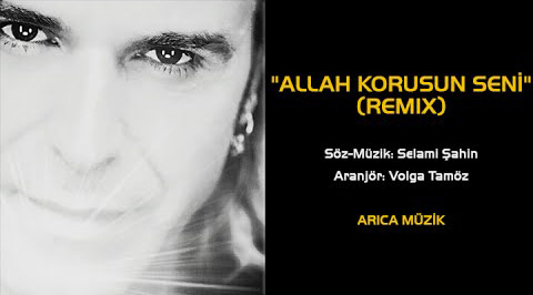 Allah Korusun Seni Remix Soner Arıca