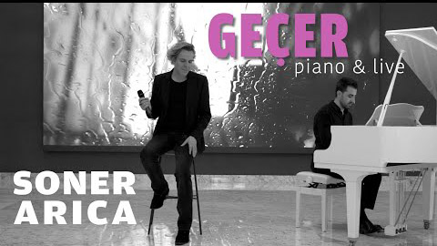 Geçer live And Piano Soner Arıca